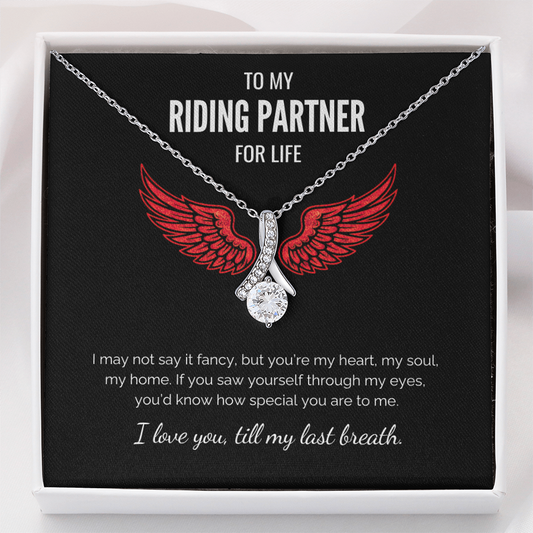 To My Riding Partner  - 'Till my last breath