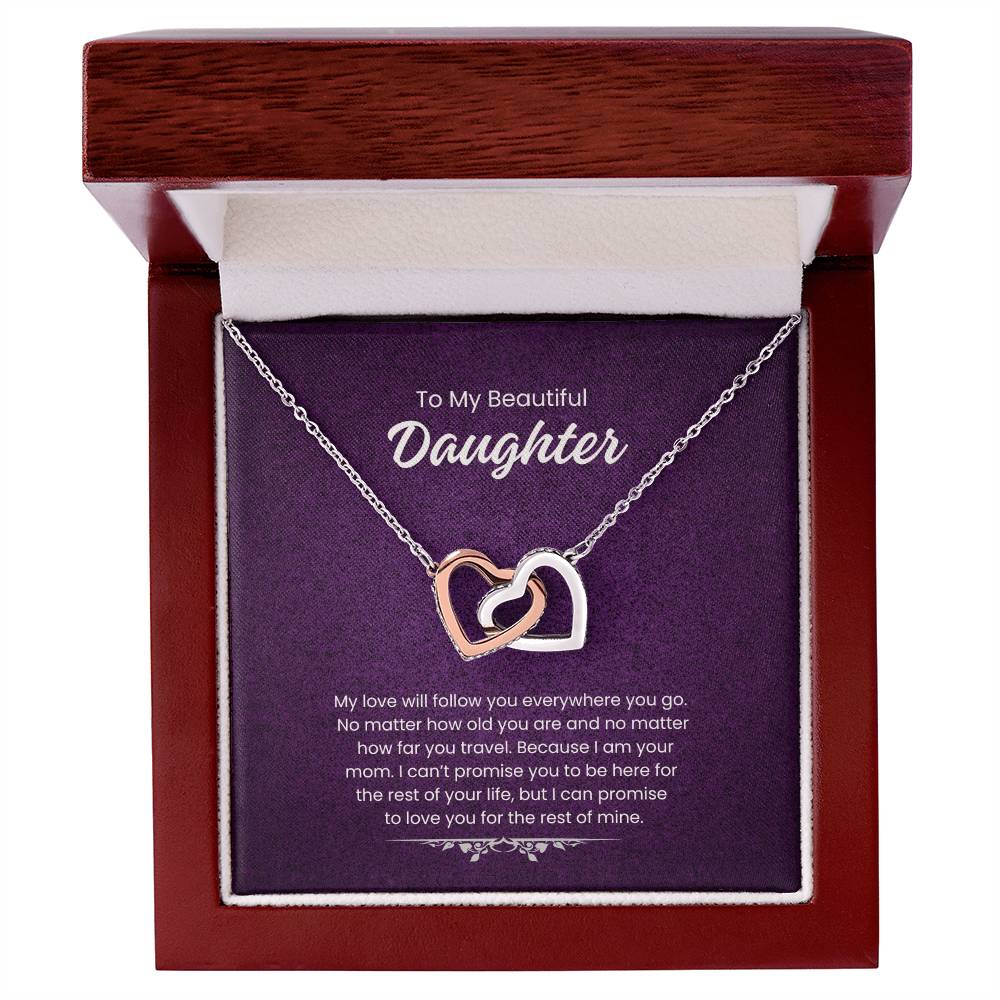 To My Daughter - My love will follow you (Almost Gone!)