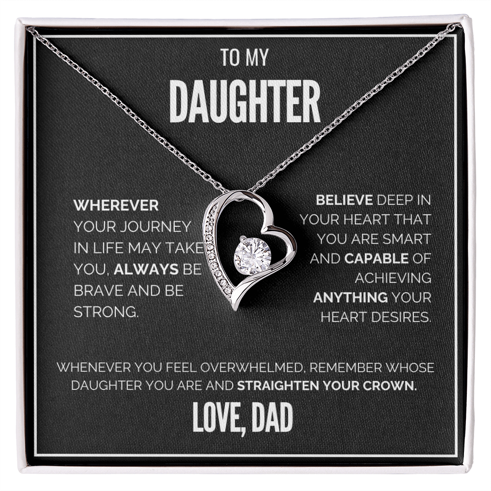 My Daughter - Be brave & Strong