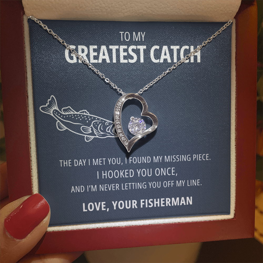 My Greatest Catch - Hooked you once