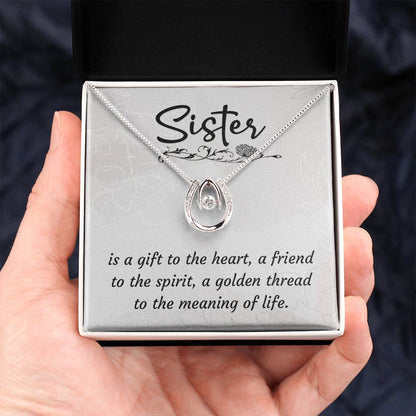 To My sister - The meaning of life