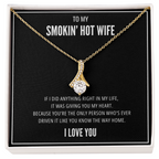 Anything right - Smokin' Hot Wife