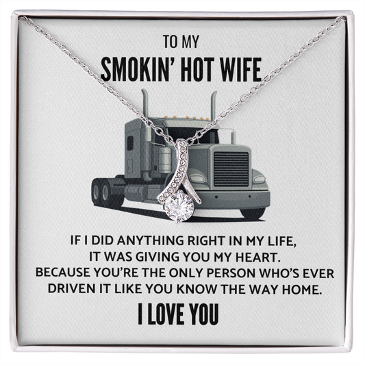 Smokin' Hot Wife - Anything right (white)