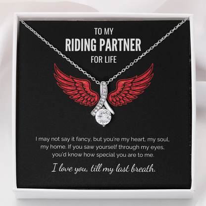 To My Riding Partner  - 'Till my last breath