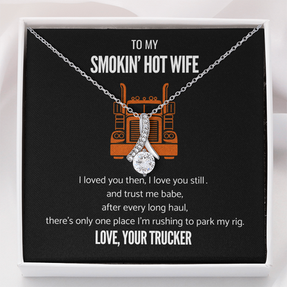 Smokin' Hot Wife - Park my rig