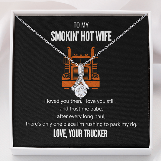 Smokin' Hot Wife - Park my rig