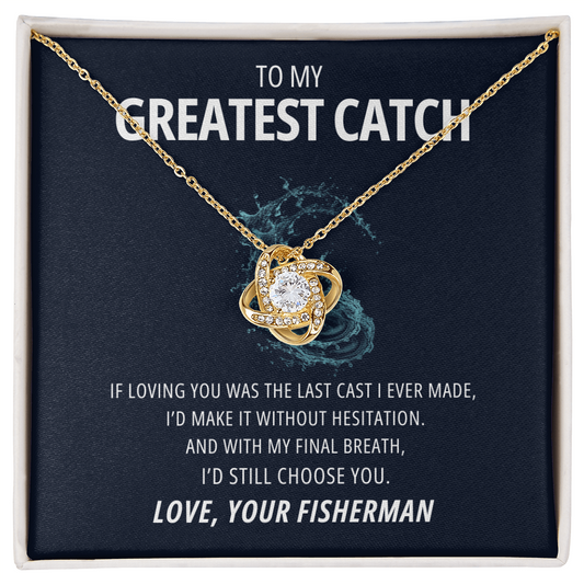 My Greatest Catch - My final breath