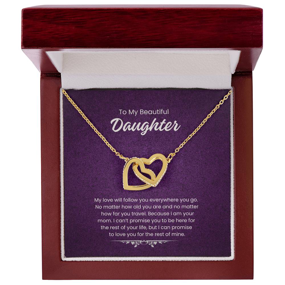 To My Daughter - My love will follow you (Almost Gone!)