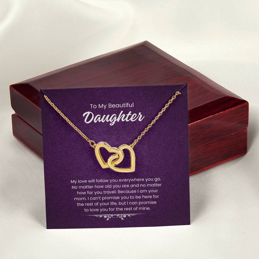 To My Daughter - My love will follow you (Almost Gone!)