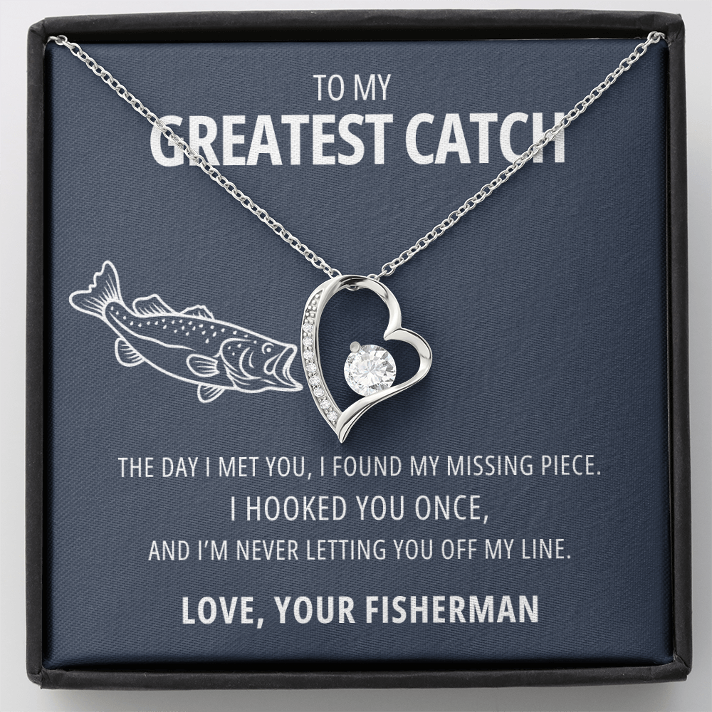 My Greatest Catch - Hooked you once