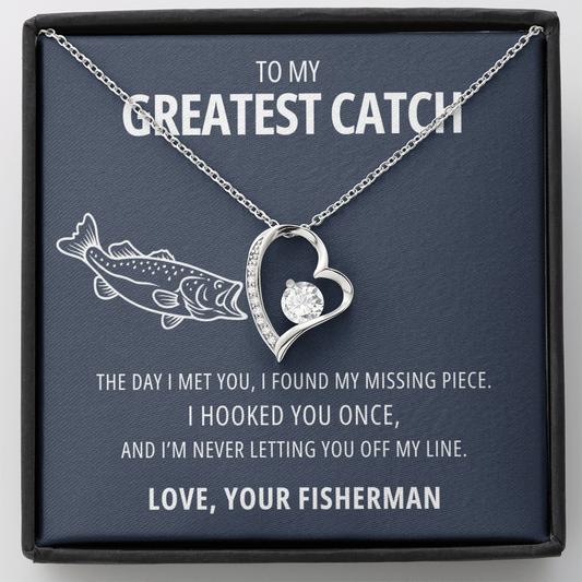 My Greatest Catch - Hooked you once