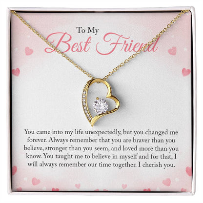 To My Best Friend -  You came into my life unexpectedly